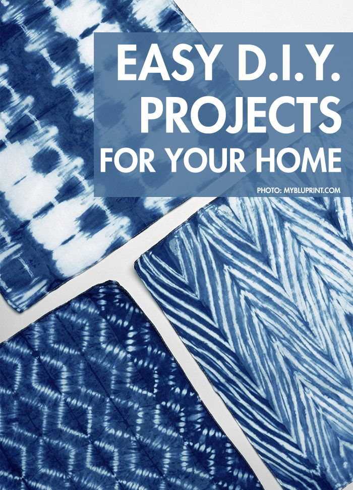 Easy DIY Projects For Your Home