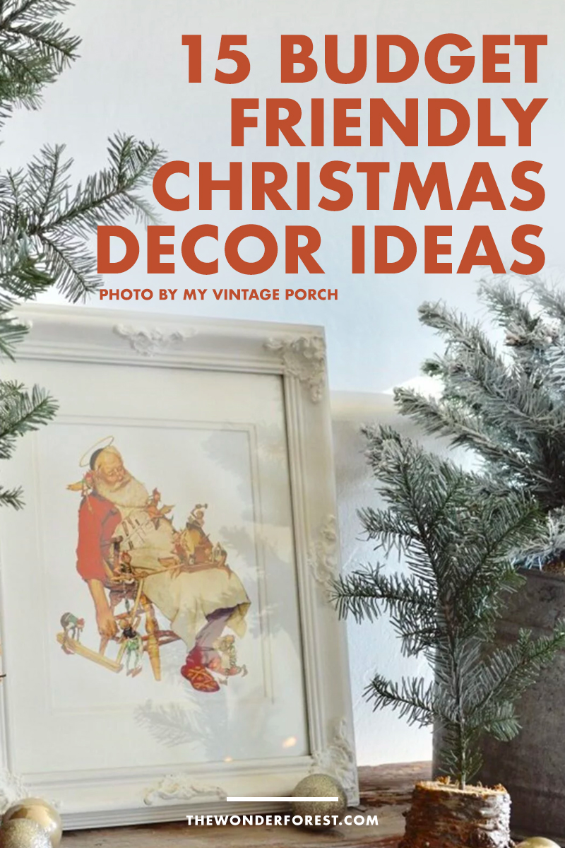 15 Budget Friendly Christmas Decor Ideas