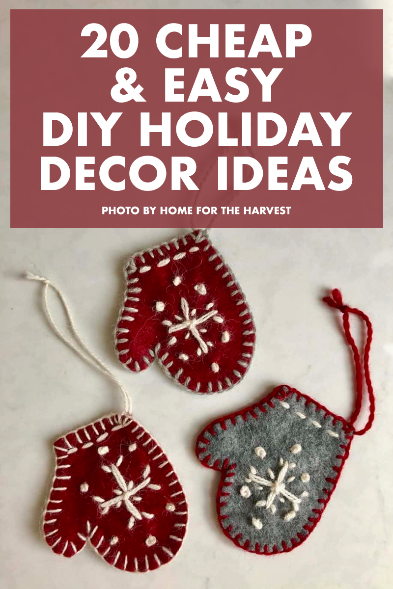 20 Cheap and Easy DIY Holiday Decor Ideas
