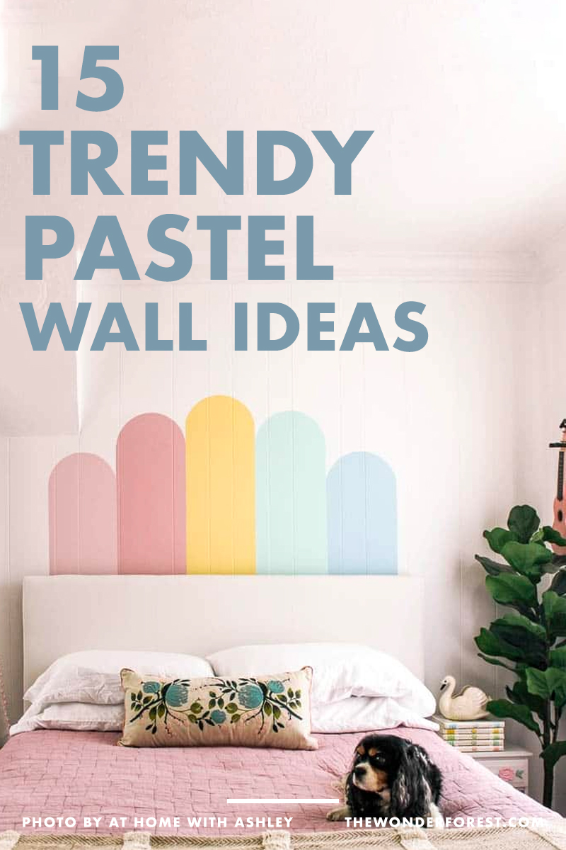 15 Trendy Pastel Wall Ideas For Your Home