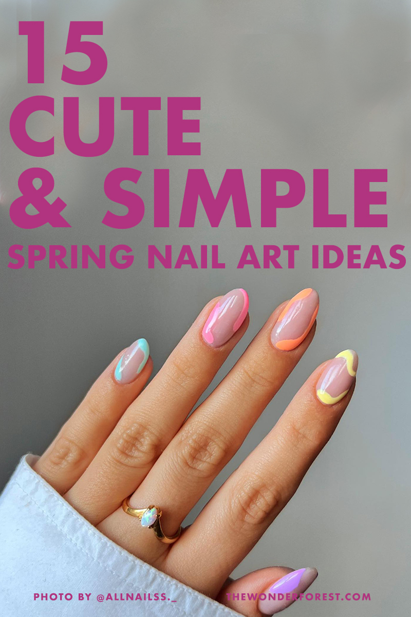 15 Cute and Simple Spring Nail Art Ideas