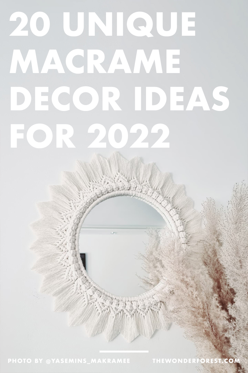 20 Unique Macrame Decor Ideas for 2022