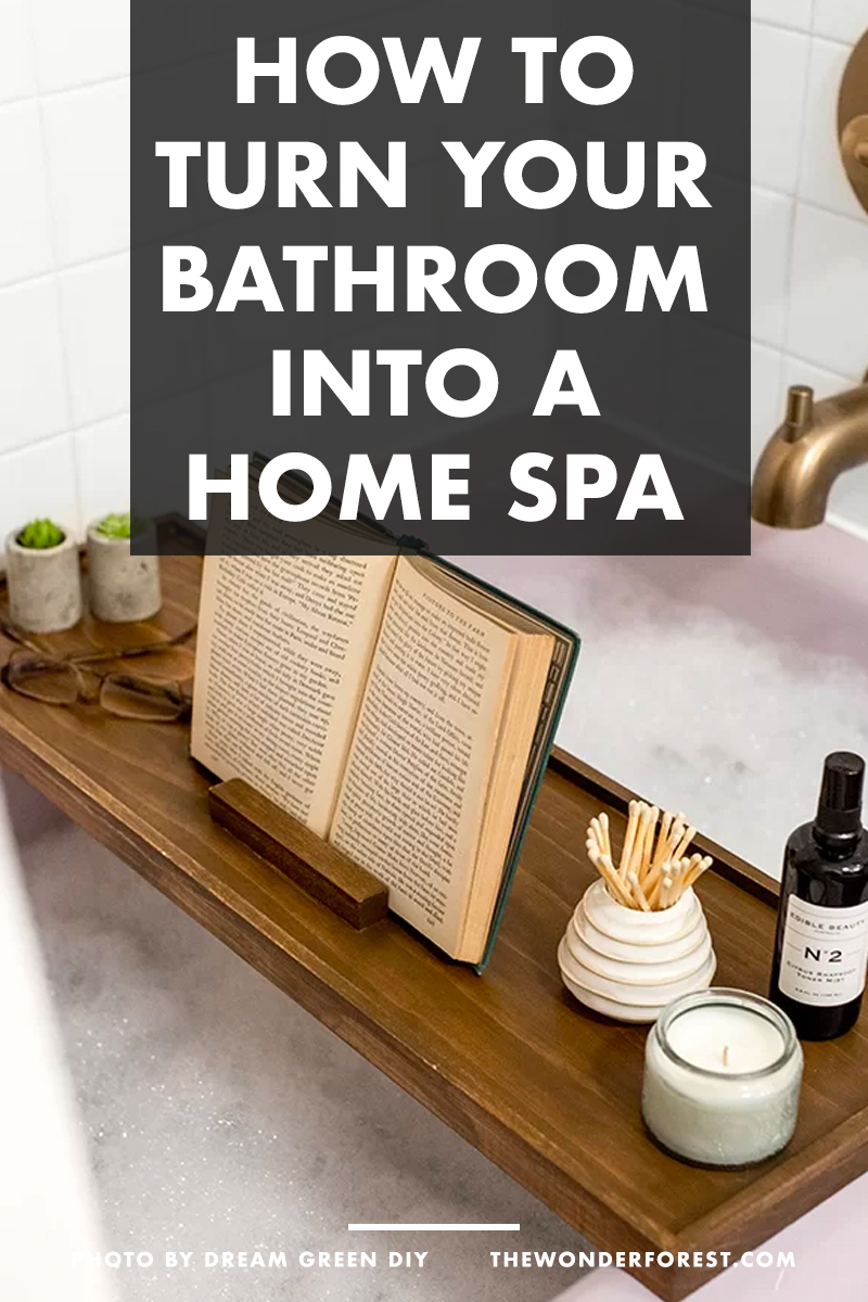 How to Turn Your Bathroom Into a Home Spa