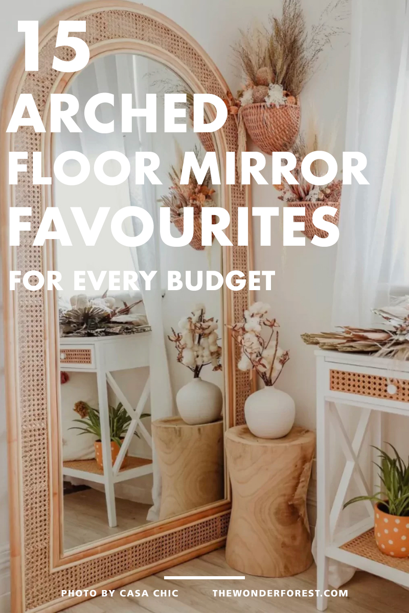 15 Arched Floor Mirror Favourites For Every Budget