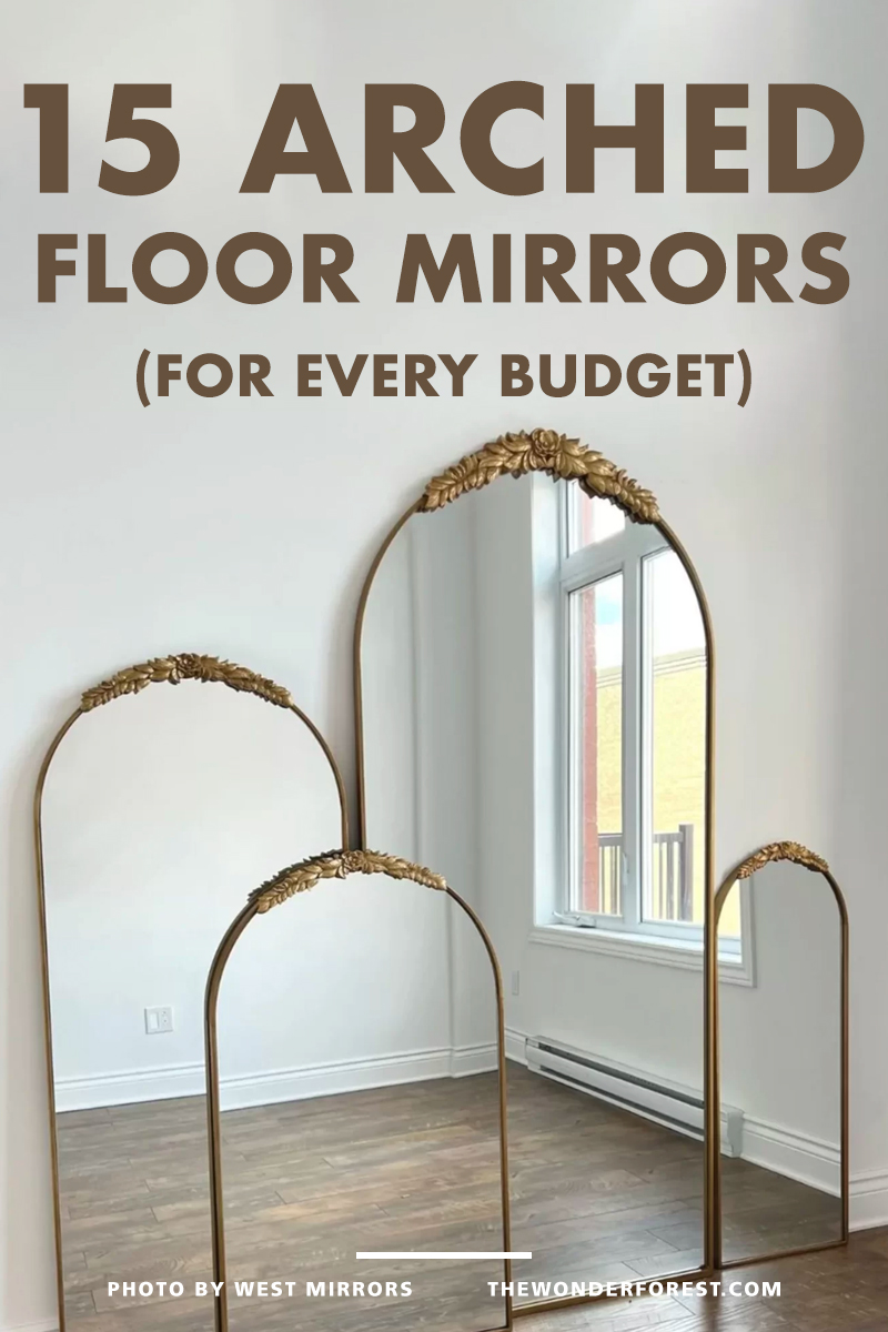 15 Arched Floor Mirror Favourites For Every Budget