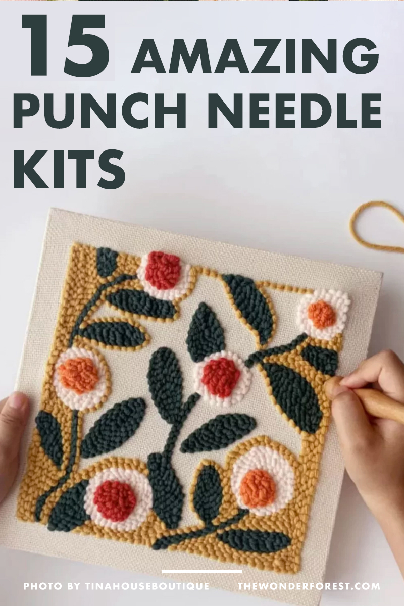 15 Amazing Punch Needle Kits