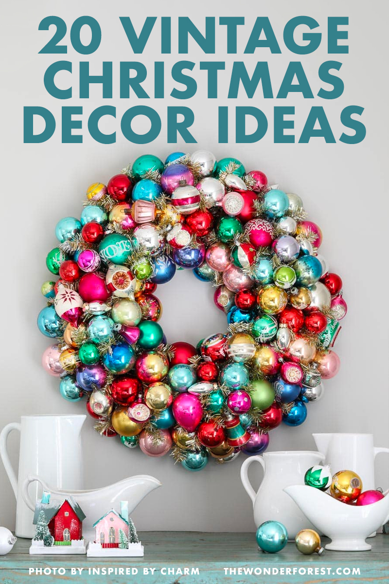 20 Vintage Christmas Decor Ideas for a Nostalgic Holiday