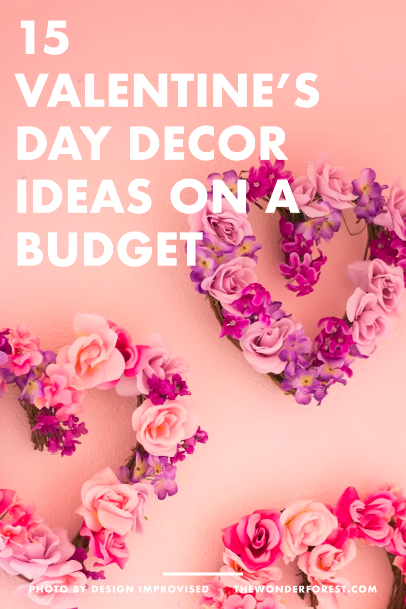 15 Valentine's Day Decorations on a Budget