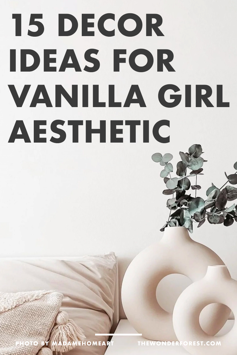 15 Decor Ideas for the Vanilla Girl Aesthetic Trend