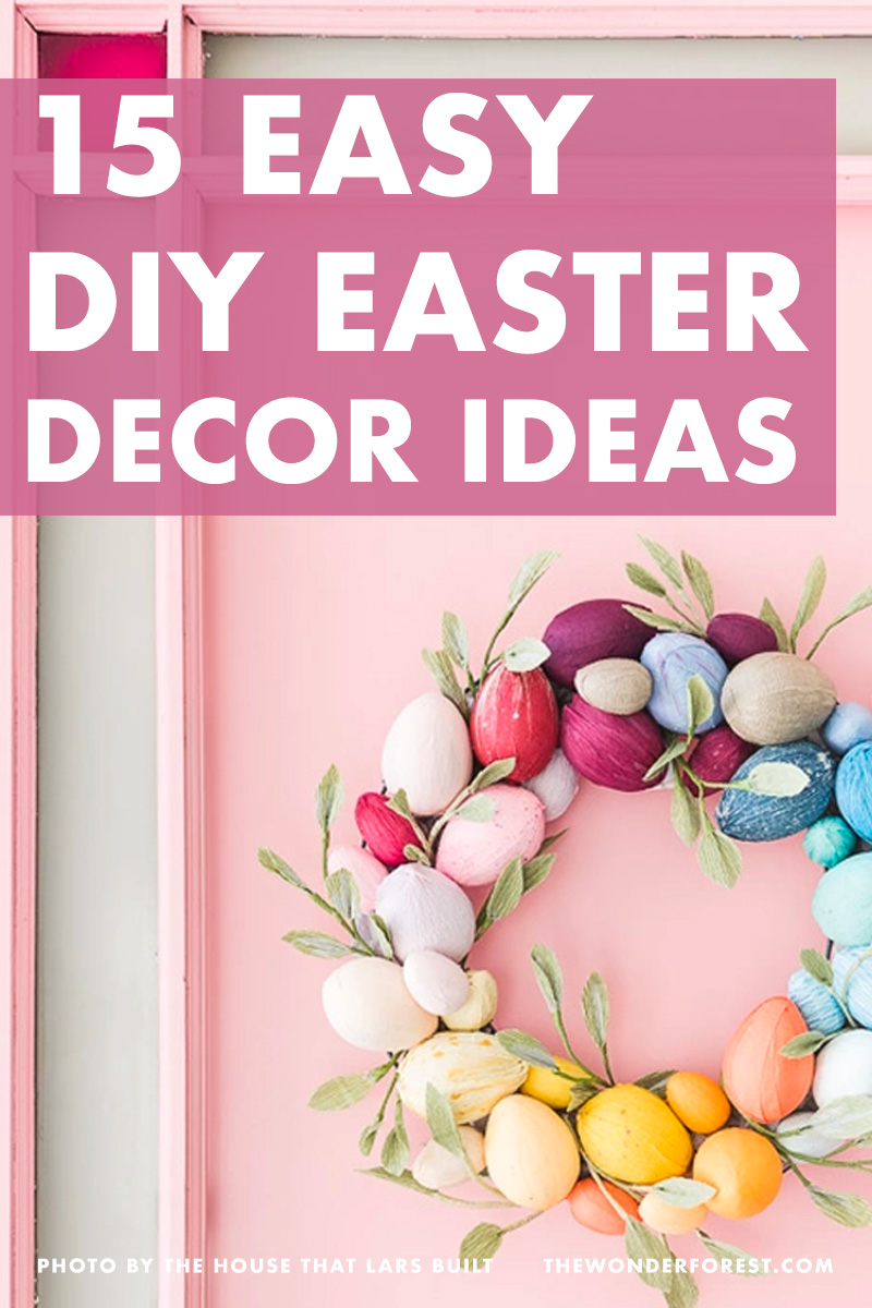 15 Easter Decor Ideas That You Can Make Yourself