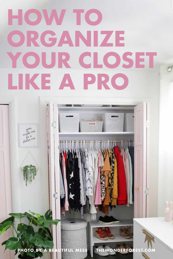 How To Organize Your Closet Like A Pro